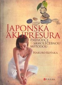 Kotaka Hakuro: Japonská akupresura (masážní kolíček zdarma)