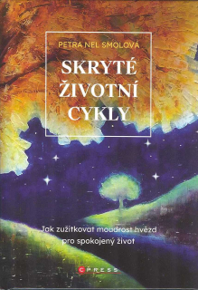 Smolová Petra Nel: Skryté životní cykly
