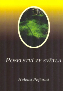 Pejšová Helena: Poselství ze Světla