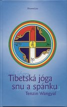 Wangyal Tenzin: Tibetská jóga snu a spánku