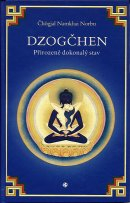 Norbu Namkhai: Dzogčhen - přirozeně dokonalý stav