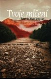 Jong-un Manhe Han: Tvoje mlčení - výbor z milostné poezie
