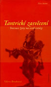 Brooksová Valerie: Tantrické zasvěcení -iniciace ženy na cestě extáze