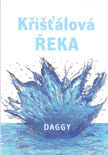 Daggy: Křišťálová řeka