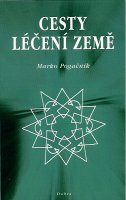 Pogačnik Marko: Cesty léčení země