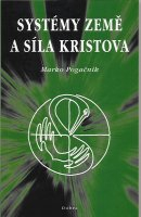 Pogačnik Marko: Systémy země a síla Kristova