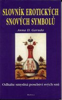 Garuda Anna D.: Slovník erotických snových symbolů