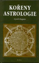 Fagan Cyril: Kořeny astrologie