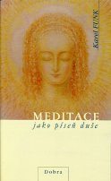 Funk Karel: Meditace jako píseň duše