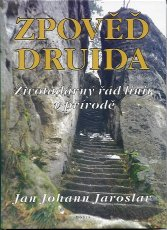 Jaroslav Jan Johann: Zpověď druida