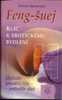 Ortmann Peter: Feng-šuej - klíč k erotickému bydlení