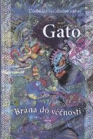 Gato: Brána do věčnosti - Učebnice lucidního snění