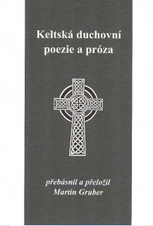 Gruber Martin: Keltská duchovní poezie a próza