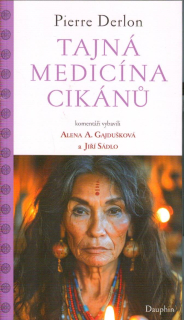 Derlon Pierre: Tajná medicína Cikánů