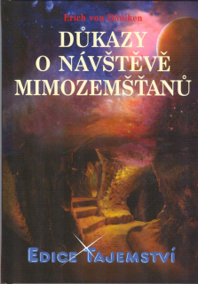 Daniken Erich von: Důkazy o návštěvě mimozemšťanů