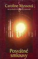 Myssová Caroline: Posvátné smlouvy