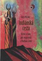 McLain Gary: Indiánská cesta