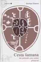 Harner Michael: Cesta šamana - Jak probudit svůj vnitřní potenciál