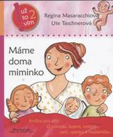 Masarachiová Regina: Máme doma miminko