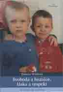 Wildová Rebeca: Svoboda a hranice, láska a respekt