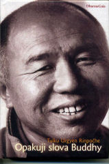 Urgyen Tulku R.: Opakuji slova Buddhy