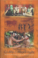 Stephenson Bret: Co dělá z chlapců muže