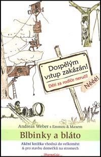 Weber Andreas: Blbinky a bláto