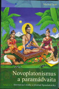 Just Michal: Novoplatonismus a paramádvaita