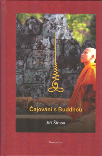 Šimsa Jiří: Čajování s Buddhou