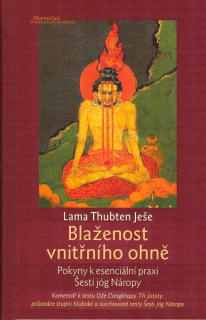 Thubten Lama Ješe: Blaženost vnitřního ohně