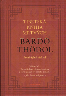 Tibetská kniha mrtvých Bardo Thodol -úplný překlad