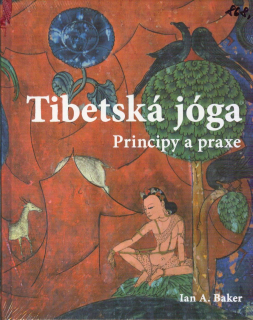 Baker Ian A.: Tibetská jóga - Principy a praxe