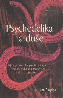Yugler Simon: Psychedelika a duše