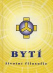 Zezulka Josef: Bytí - životní filozofie