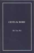 Bo-Yin-Ra: Cesta k Bohu /nakl. Dílo/