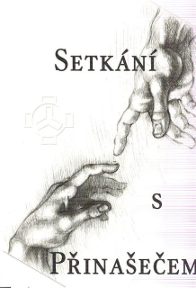 Lehoučka Miroslav: Setkání s Přinašečem