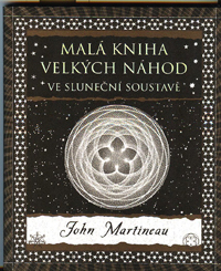 Martineau John: Malá kniha velkých náhod ve sluneční soustavě