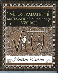 Watkins Matthew: Nepostradatelné matematické a fyzikální vzorce