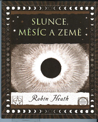 Heath Robin: Slunce, měsíc a země