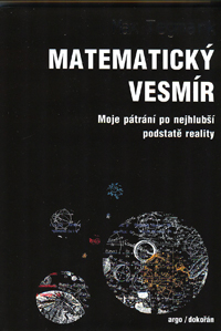Tegmark Max: Matematický vesmír