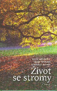 Hrušková Marie: Život se stromy