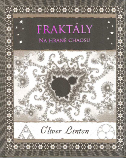 Linton Oliver: Fraktály - Na hraně chaosu