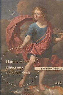 Hrnčířová Martina: Klidná mysl v dobách zlých
