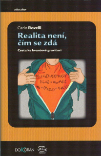 Rovelli Carlo: Realita není, čím se zdá