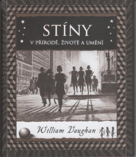 Vaughan William: Stíny v přírodě, životě a umění