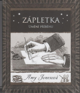 Jonesová Amy: Zápletka - Umění příběhu