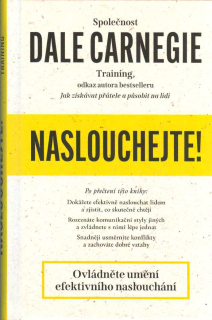 Carnegie Dale: Naslouchejte!