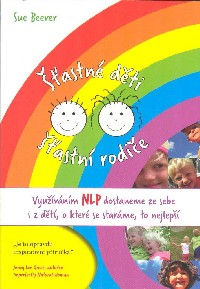 Beever Sue: Šťastné děti - šťastní rodiče