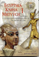 Kozák Jaromír: Egyptská kniha mrtvých /1