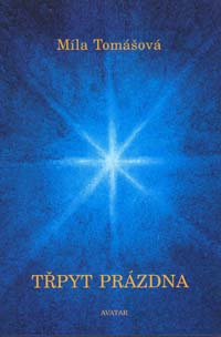 Tomášová Míla: Třpyt prázdna